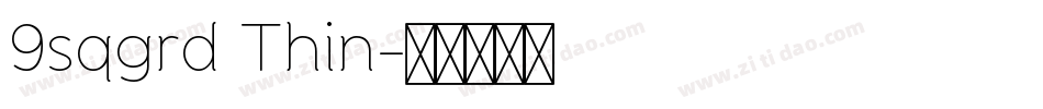 9sqgrd Thin字体转换